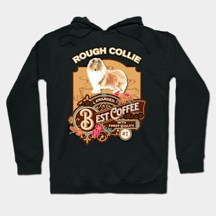 Rough Collie Best Coffee - Dog Owner Coffee Lover Gifts Hoodie